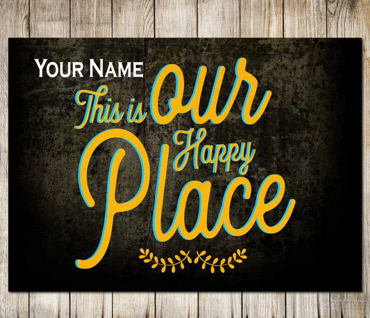 PERSONALISED Our Happy Place Metal Sign Indoor/Outdoor Wall Decor Metal Plaque 0624