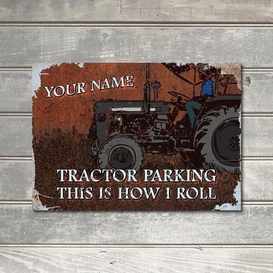 PERSONALISED Rusty Tractor Parking Farm Metal Plaque Humourous Joke Custom Farm Sign Wall Door Décor 0205-B