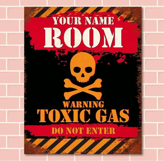 PERSONALISED spoof toxic gas door sign Metal rust plaque for student or teenager room 0138