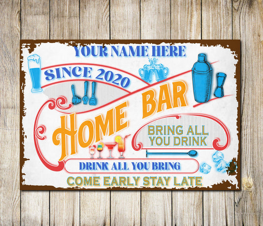 PERSONALISED Home Bar Come Early Stay Late Custom Classic Sign Gift Metal Plaque 0639