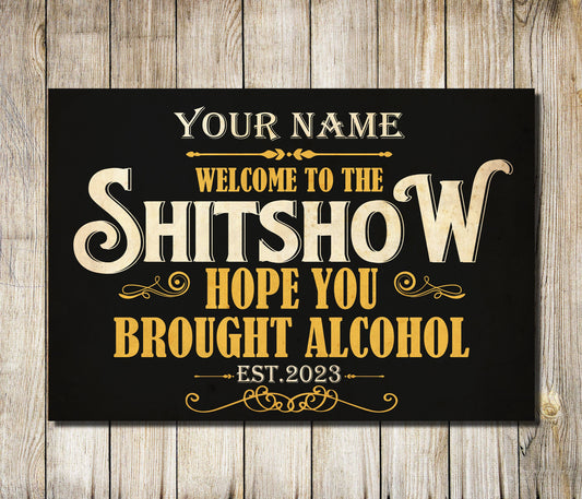 PERSONALISED Hope You Brought Alcohol Gift For Couples Sign Wall Decor Metal Plaque 0660