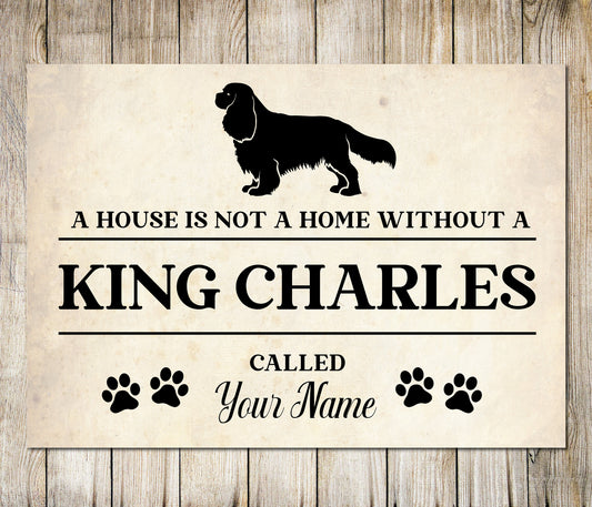 PERSONALISED KING CHARLES Sign Pet Name Dog Homemade Decor Metal Plaque 0795